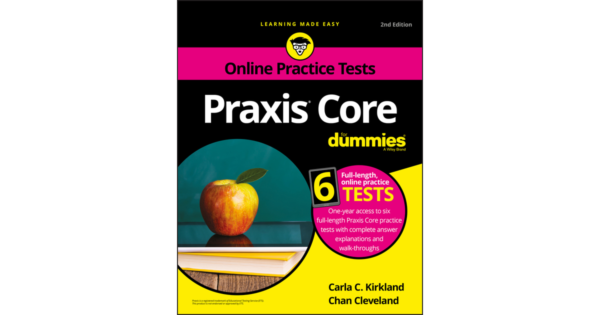 Praxis Core For Dummies With Online Practice Tests 2nd Edition Book