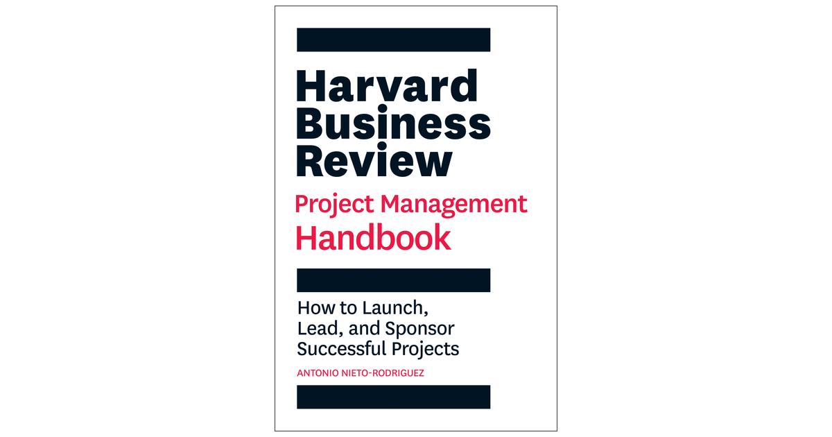 Harvard Business Review Project Management Handbook Book