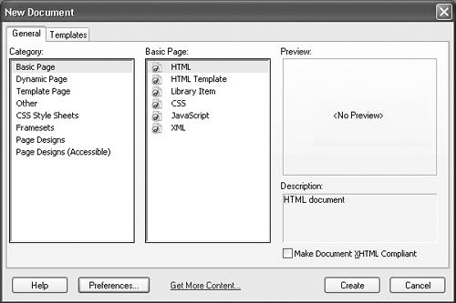 The New Document dialog box appears whenever you choose FileNew or press Ctrl+N (-N). It lets you create a whole range of different types of documents including basic Web pages, dynamic pages (see Part 6), templates (Chapter 18) and style sheets (Chapter 8), to name a few. Furthermore, it lets you change the default language for creating your pages from HTML to XHTML, the newer standard described on page 5. Just turn on Make Document XHMTL Compliant (lower right).