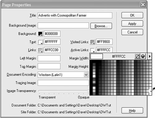 The Page Properties dialog box lets you set general properties of a Web page, such as the color of text and links. Clicking a color box opens the color selector. You can choose one of the colors in the palette or even use the eyedropper to sample a color from your document window. You can even sample colors from anywhere on their screen—even from open documents in other applications.