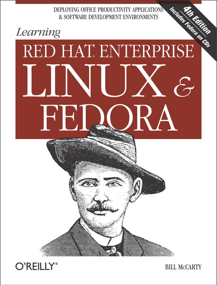 Learning Red Hat Enterprise Linux & Fedora, 4th Edition