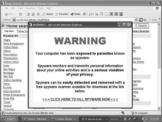 Particularly nasty spyware can hijack your browser’s home page to a directory of advertisers and pop up scary advertisements for, among other things, anti-spyware tools. (In case you’re wondering, those tools don’t really work.)