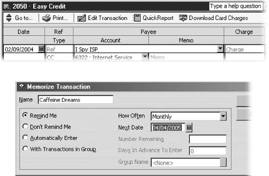 .Top: If fields change each time,leave those fields blank. For example, when you pay your phone bill each month, but the total amount changes, create the transaction leaving the amount you pay blank. Then, when you use the memorized transaction, QuickBooks fills in all the fields except for amount. You simply fill in the Amount field with the current balance. Bottom: After you record your transaction, in the register window, select it and then choose Edit→Memorize Check (or Edit→Memorize Credit Card Charge)