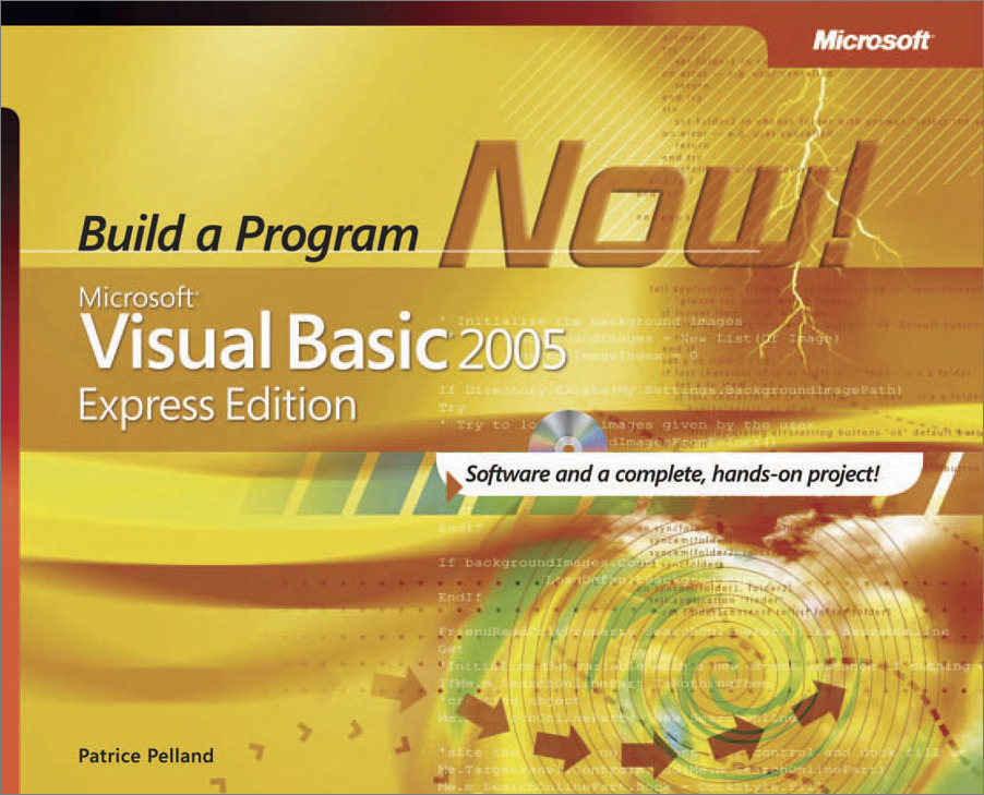 Microsoft® Visual Basic® 2005 Express Edition: Build a Program Now!