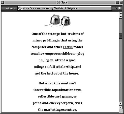 Suck didn't. A decidedly bright websitesSuckSucksite from the pioneering days of the commercial web (www.suck.com).