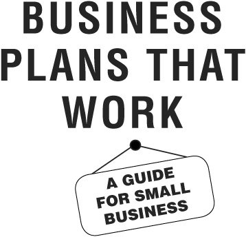 business plans that work a guide for small business