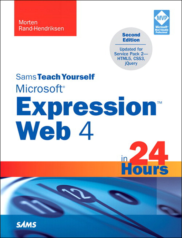 Cover Page - Sams Teach Yourself Microsoft® Expression™ Web 4 In 24 ...