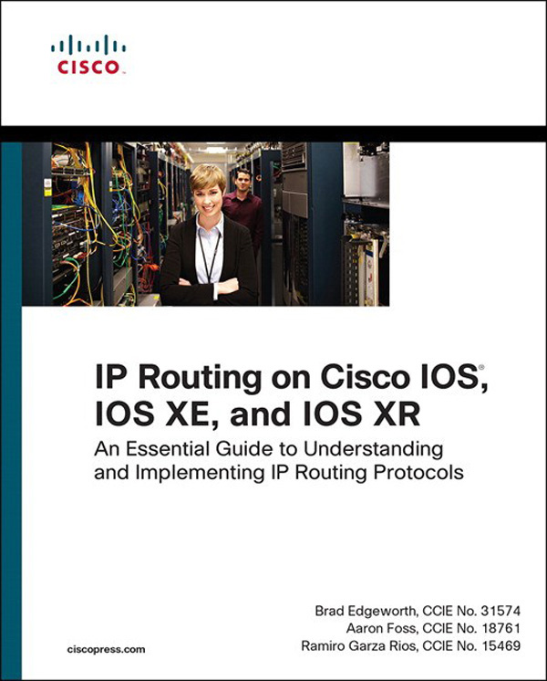 Cover Page - IP Routing On Cisco IOS, IOS XE, And IOS XR: An Essential ...