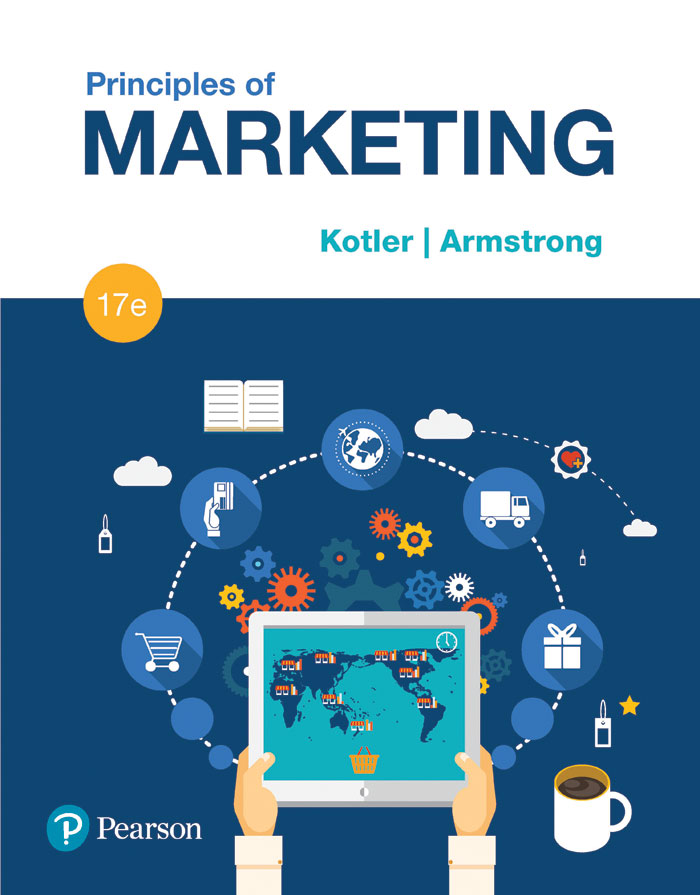 Book Cover, Principles of Marketing, 17/e by Philip T. Kotler, Gary Armstrong, Pearson, 2018