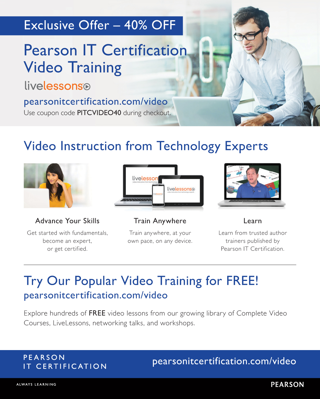 A brochure titled, exclusive offer - 40 percent off, Pearson IT certification video training, live lessons, pearsonitcertification.com/video. Use coupon code PITCVIDEO40 during checkout.