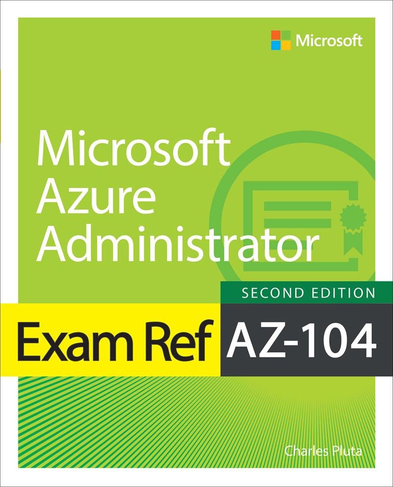 Cover Page - Exam Ref AZ-104 Microsoft Azure Administrator, 2nd Edition ...