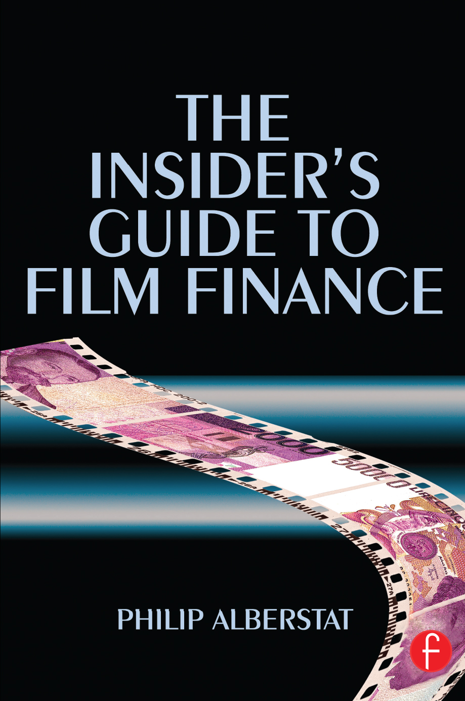 Cover - The Insider's Guide To Film Finance [Book]