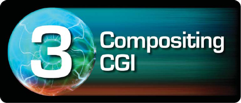 Chapter 3 Compositing CGI - Compositing Visual Effects [Book]