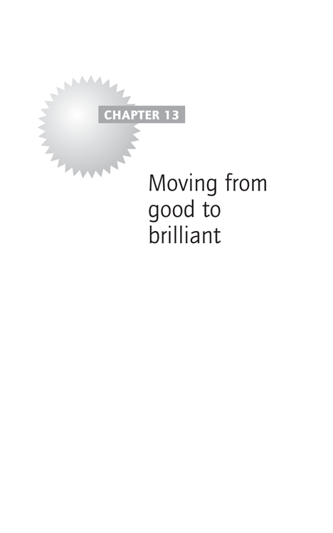 Chapter 13 - Moving from good to brilliant