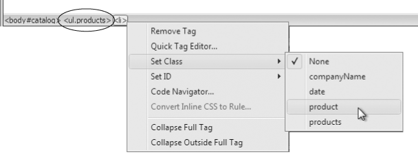 You can apply a class style directly to a tag using the document window’s Tag selector at the bottom of the window. Just right-click (Control-click) the tag you wish to format, and then, from the Set Class submenu, select the class style. In addition, the Tag selector lets you know if a tag has a class style applied to it. If so, the style’s name is added at the end of the tag. For example, in this figure, a class style named .products has been applied to a bulleted list (the <ul> tag) on the page (circled).