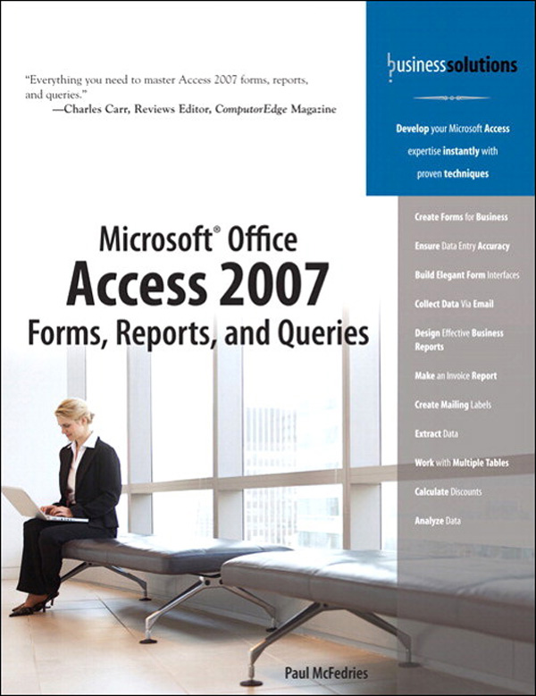 Cover Page - Business Solutions Microsoft® Office Access 2007 Forms,  Reports, and Queries [Book]