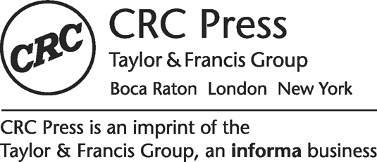 Logo: Logo: Published by CRC Press, Taylor and Francis Group, Boca Raton, London, New York. CRC Press is an imprint of Taylor and Francis Group, an Informa business