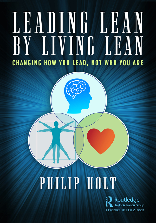 Cover: Leading Lean by Living Lean, by Philip Holt, published by Routledge