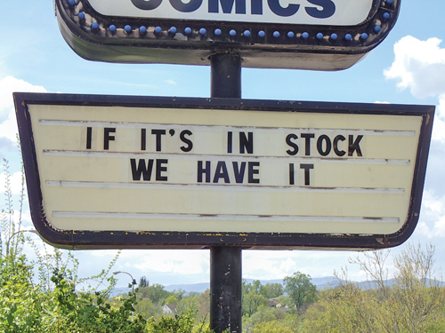 A photo of a sign with the text, If it’s in stock we have it.