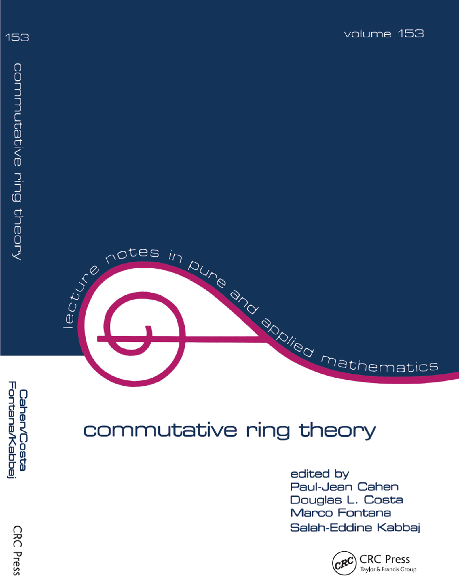 Cover: Commutative ring theory, edited by Paul-Jean Cahen, Douglas L. Costa, Marco Fontana, Salah-Eddine Kabbaj, published by Taylor & Francis Group