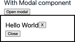 Output of the +WithModalComponent+ when modal is visible