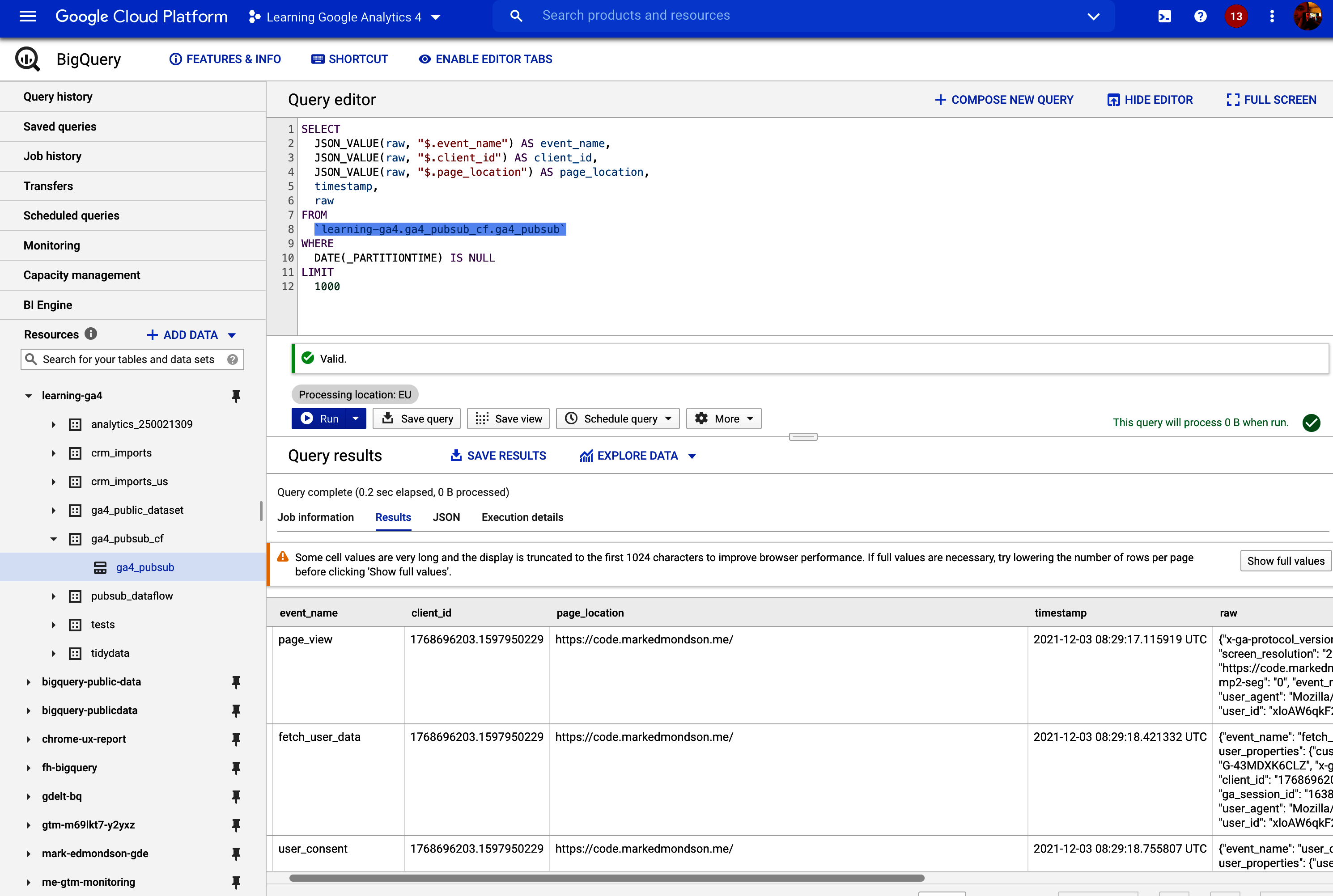 The raw data table receiving the Pub/Sub stream from GA4 via GTM SS can have its JSON parsed out with BigQuery's functions such as JSON_VALUE()