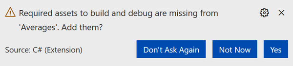 A dialog with this text: Required assets to build and debug are missing from Averages. Add them?