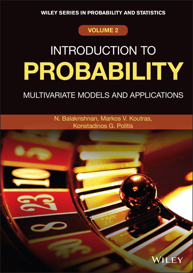 Cover: INTRODUCTION TO PROBABILITY, Volume 2 by N. Balakrishnan, Markos V. Koutras, Konstadinos G. Politis