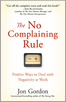 A cover page of a book titled, the No Complaining Rule.