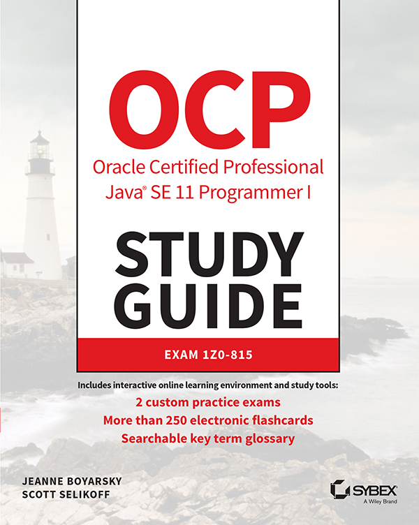 Cover: Oracle Certified Professional Java SE 11 Programmer I Study Guide Exam 1Z0-815, Jeanne Boyarsky