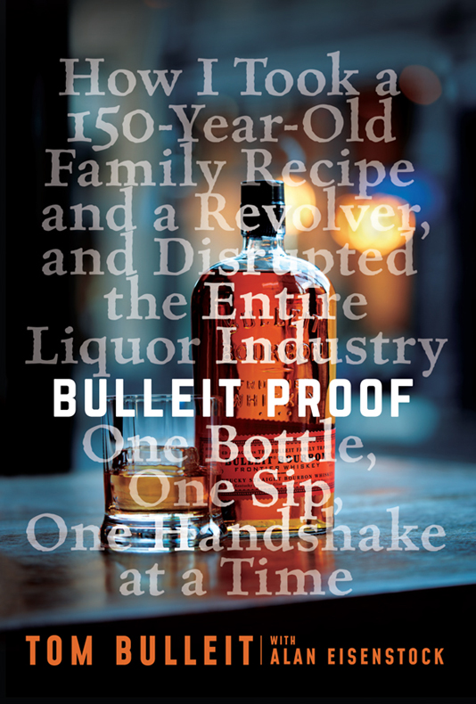 Cover: Bulleit Proof by Tom Bulleit and Alan Eisenstock