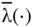 ModifyingAbove normal lamda With bar left-parenthesis dot right-parenthesis