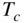 upper T Subscript c