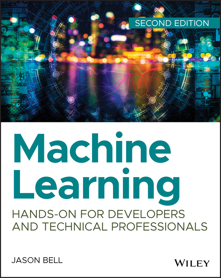 Cover: Machine Learning, Second Edition by Jason Bell