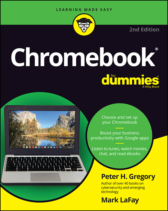 Cover: Chromebook For Dummies, 2nd Edition by Peter H. Gregory and Mark LaFay