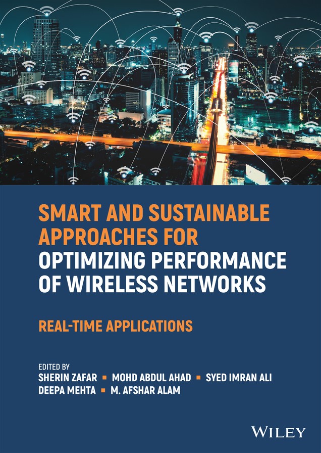 Cover: Smart and Sustainable Approaches for Optimizing Performance of Wireless Networks by Sherin Zafar, Mohd Abdul Ahad, Syed Imran Ali, Deepa Mehta, M. Afshar Alam