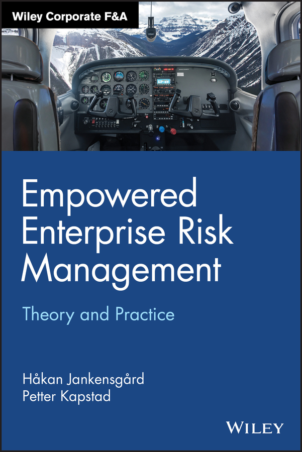 Empowered Enterprise Risk Management by Håkan Jankensgård, Petter Kapstad