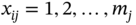 x Subscript i j Baseline equals 1 comma 2 comma ellipsis comma m Subscript j Baseline