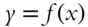 y equals f left-parenthesis x right-parenthesis