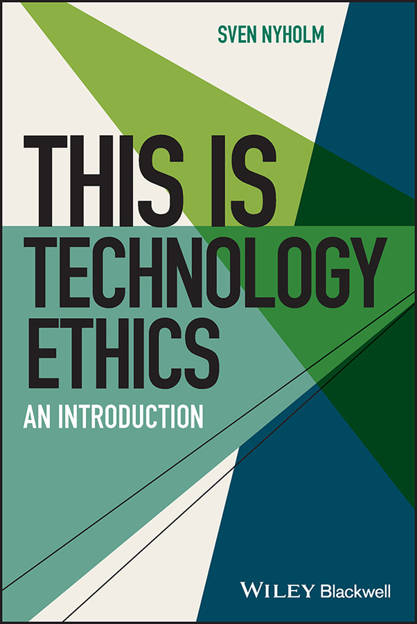 Cover: This is Technology Ethics: An Introduction by Sven Nyholm