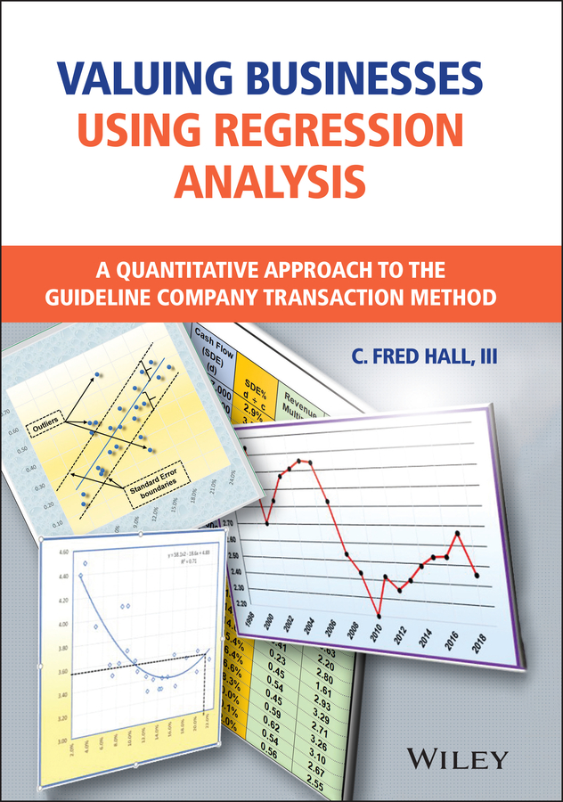 Cover: Valuing Businesses Using Regression Analysis by C. FRED HALL, III