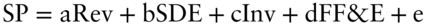 upper S upper P equals aRev plus bSDE plus cInv plus d upper F upper F ampersand normal upper E plus normal e