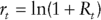 r Subscript t Baseline equals ln left-parenthesis 1 plus upper R Subscript t Baseline right-parenthesis