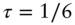 tau equals 1 slash 6