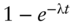 1 minus e Superscript minus normal lamda t