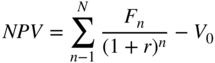 italic upper N upper P upper V equals sigma-summation Underscript n minus 1 Overscript upper N Endscripts StartFraction upper F Subscript n Baseline Over left-parenthesis 1 plus r right-parenthesis Superscript n Baseline EndFraction minus upper V 0