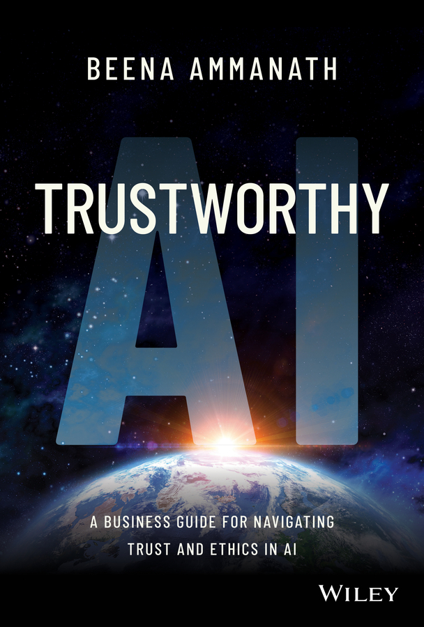 Cover: Trustworthy AI by Beena Ammanath