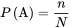 upper P left-parenthesis normal upper A right-parenthesis equals StartFraction n Over upper N EndFraction