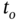 t Subscript o