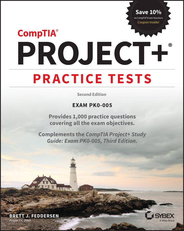 Cover: CompTIA® Project+® Practice Tests, Second Edition by Brett J. Feddersen